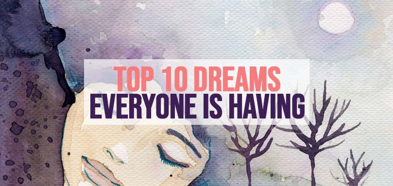 10 rêves dont tout le monde rêve