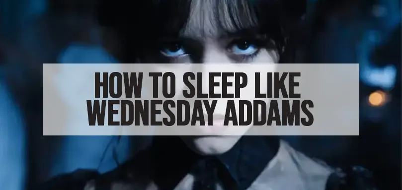 Image en vedette pour Comment dormir comme mercredi Addams