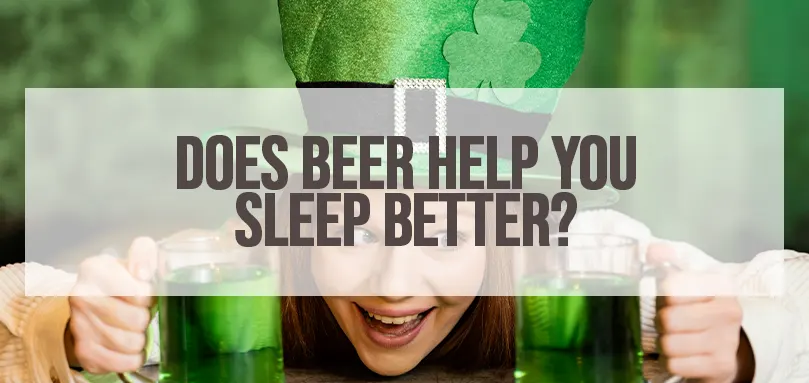 Image en vedette pour La bière aide-t-elle à mieux dormir ?