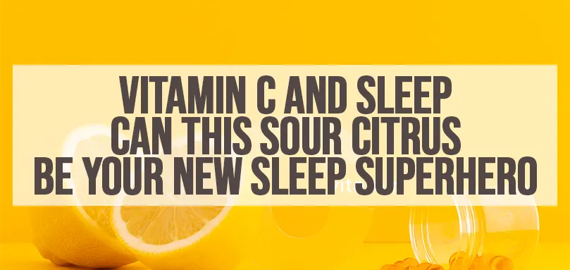 Image en vedette pour la vitamine C et le sommeil.